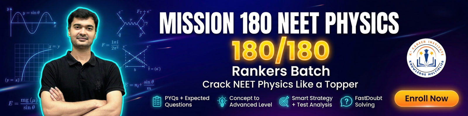 Mission 180 NEET Physics Rankers Batch - KSquare Career Institute