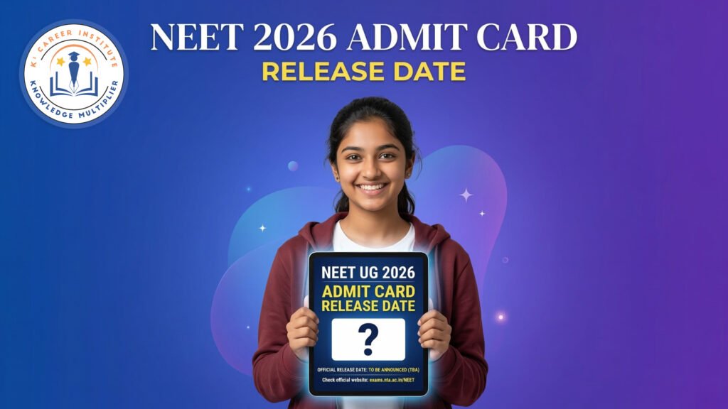 NEET 2026 Admit Card Release Date & Download