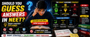 guessing answers NEET strategy smart vs blind guessing elimination technique