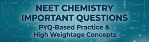 Top 5 Chemical Equilibrium Questions for NEET, Top 5 Ionic Equilibrium Questions for NEET, Top 5 p Block Questions for NEET, Top 5 d and f Block Questions, Top 5 Redox Reactions Questions for NEET