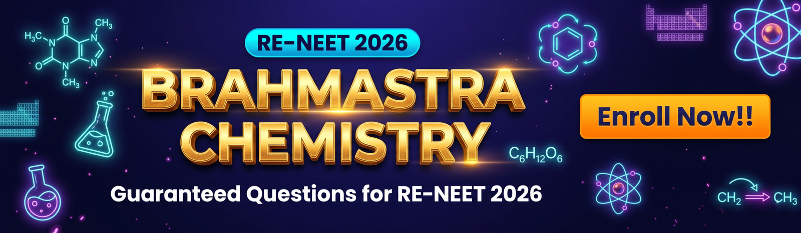 BRAHMASTRA RE-NEET Chemistry
