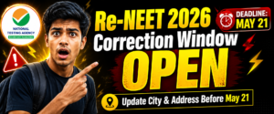Re-NEET 2026 correction window portal for address and city preference update