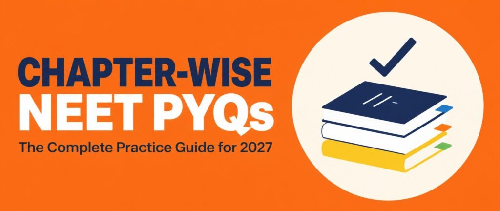 Chapter wise NEET PYQ guide banner with bold title and stacked booklets on an orange background